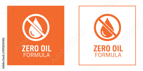 Zero oil formula signs with no oil symbol