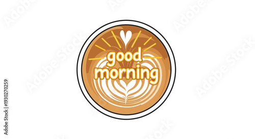 Good Morning Coffee Art Heart Latte Design