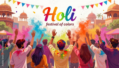 Happy Holi Festival of Colors background with vibrant powder splashes and joyful crowd celebrating. Indian spring festival of colors banner with people throwing gulal.