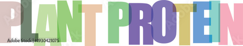 Colorful text saying plant protein in gradient background pastel colors green