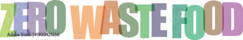 Colorful text zero waste food banner with gradient letters