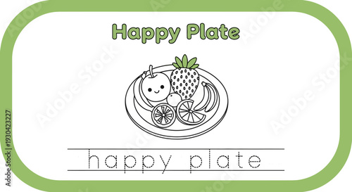 Happy Plate Coloring Page with Fruits and Writing Practice