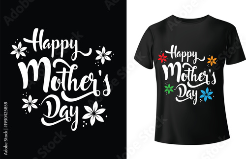 Mother s day t shirt design featuring floral script and heartfelt messages
