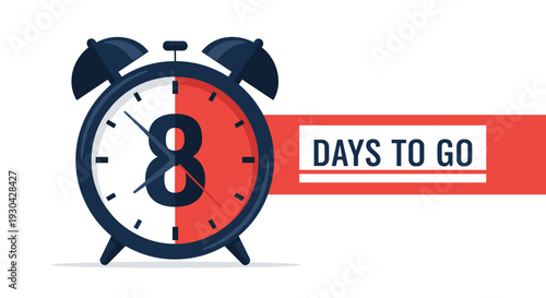 Analog alarm clock showing the number eight with a red banner stating eight days to go is used for tracking time until an event.