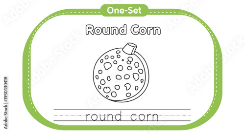 Round Corn Coloring Page for Kids: Learn to Write 'Round Corn'