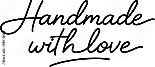 Black script saying “handmade with love” on white background, perfect for artisan packaging, craft fairs, gift tags, and small business branding.