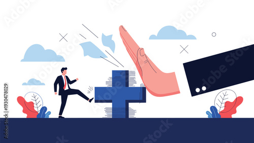 Massive hand intervening to stop a blue plus sign symbol while a small businessman kicks it away in frustration.
