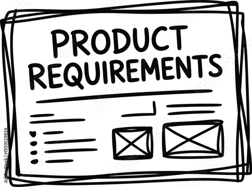 Essential product requirements document doodle showing key specifications for development planning