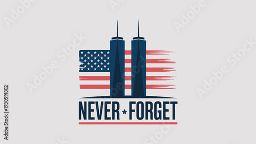 Patriot Day 9/11 Remembrance and Tribute Graphic