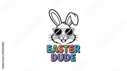 Easter dude typography with cool bunny face wearing sunglasses for trendy holiday t-shirt design