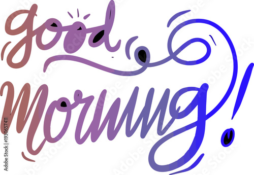 Beautiful Gradient Good Morning Script on Black Background