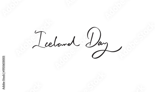iceland day text font calligraphy hand written lettering script black color object icon 17 seventeen day date june month iceland country national travel event independence freedom iceland day national