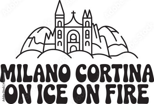 Milano cortina on ice on fire line art illustration with church and mountain range background