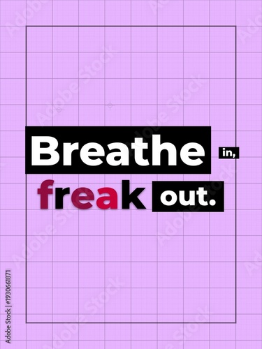 Obraz na plátně Text Breathe in freak out on a purple grid background symbolizing stress anxiety
