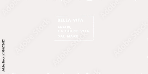 Minimalist design featuring italian text bella vita and location amalfi