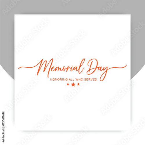 Memorial Day Typography Design – Honoring All Who Served Patriotic Minimal Poster,