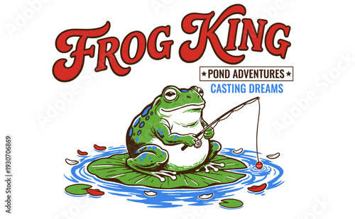 Frog King Pond Adventures fishing illustration. Cartoon frog with fishing rod on lily pad in vintage graphic design for t-shirt print.