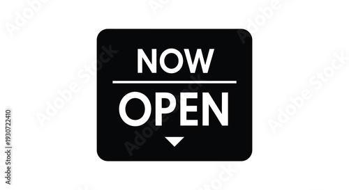 A stark black sign displays the words now open with a downward pointing arrow a bold silhouette high quality professional detailed