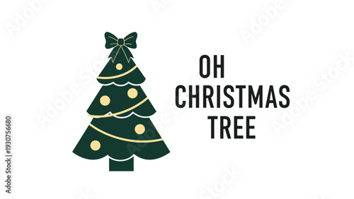 Stylized green Christmas tree icon with yellow ornaments and a bow including text saying oh christmas tree on a white background.