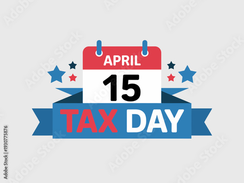 A colorful vector graphic illustration of a calendar marking April 15th as Tax Day with stars and a blue ribbon