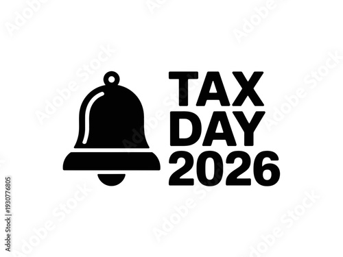A minimalist vector graphic illustration of a bell icon with the text 'TAX DAY 2026' in a bold, modern design