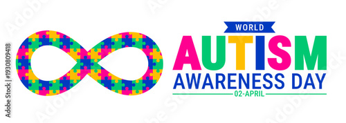 World Autism Awareness Day April 2 Banner, poster or background design. Vibrant Multi-Color Puzzle Piece Infinity Symbol, Bold Typography on White Background Representing Neurodiversity and Infinite