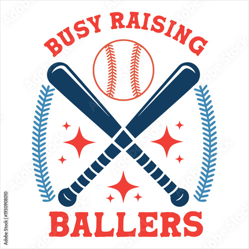 Busy Raising Ballers Baseball Mom Dad Typography T Shirt Design with Crossed Bats
