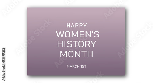 Happy Women s History Month March 1st Celebration Card Empowering Inspiring Message