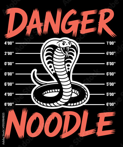 Funny Snake Lover Danger Noodle