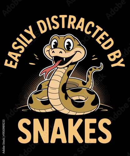 Reptile Lover Funny Easily Distracted By Snakes