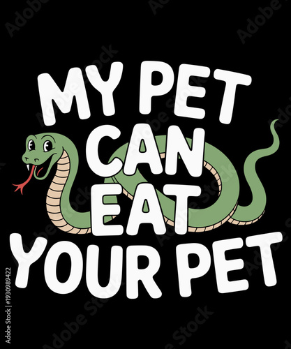 Funny Snake Saying Pet Terrarium Reptile