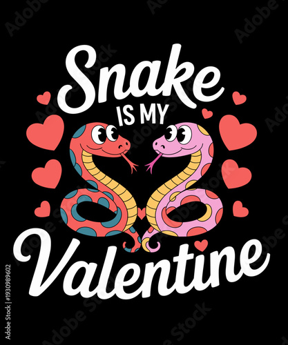 Snake Is My Valentine Funny Snake Valentine's Day