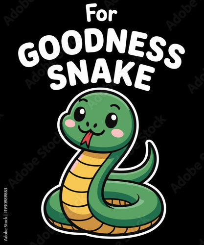 for Goodness Snake Funny Snake Lover