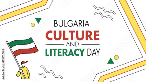 Bulgaria Culture and Literacy Day with flag and person