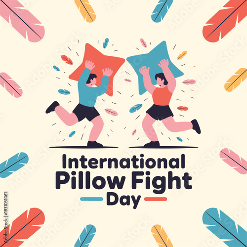 Two people in cartoon style having a pillow fight with text International Pillow Fight Day