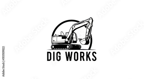Excavator Logo, Dig Works Construction Machine, Heavy Equipment Vector