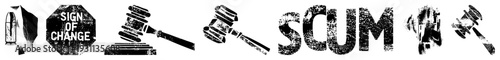 Distressed including gavel, stop sign, and "SCUM" text, gritty textures, protest, legal symbolism, activist art.