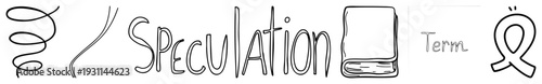 Illustrated concepts of speculation with swirls, term with book, abstract glyphs, idea symbols, conceptual design, sketch style visuals.