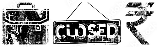 Distressed black and white vector briefcase, "CLOSED" sign, rupee symbol gritty texture, urban signage, financial closure motif.