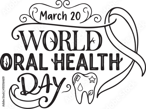 World Oral Health Day March 20 illustration with stylized tooth ribbon swirls decorative awareness dental hygiene campaign vector design