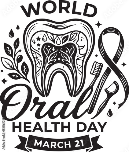 World Oral Health Day March 21 illustration with stylized tooth decorative patterns toothbrush toothpaste ribbon leaves awareness vector design