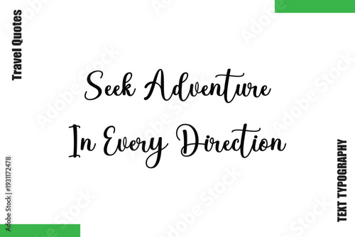 Seek Adventure In Every Direction Travel Quote Modern Text Typography