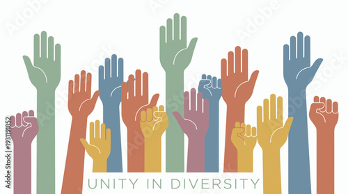 Illustrative diversity of multiethnic human hands and fists raised in various skin tones with unity in diversity text, concept for community empowerment, social activism and cultural harmony