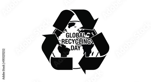 Black and white vector graphic illustration celebrating global recycling day featuring the earth symbol inside the universal arrows sign