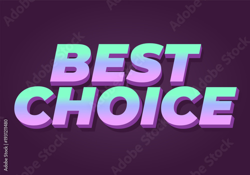 Bold 3d retro text best choice in gradient mint to pink on dark purple background, long drop shadow