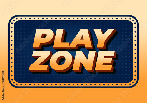Retro 3d text play zone in orange and navy blue badge with dotted border, gradient orange background.