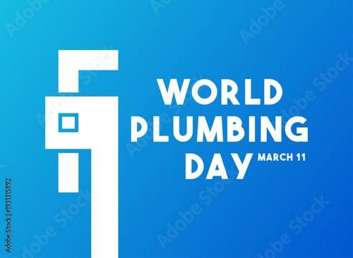 World Plumbing Day Vector Illustration on March 11. Blue gradient background. Banner, card, and background.