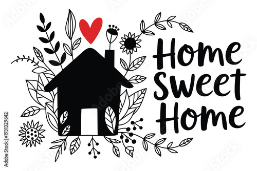 Black House with Heart and Flowers "Home Sweet Home" Text Isolated