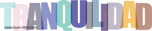 Tranquilidad tipografía colorida inspiradora diseño vectorial