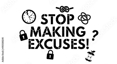 Stop Making Excuses Motivational Banner for Productivity.